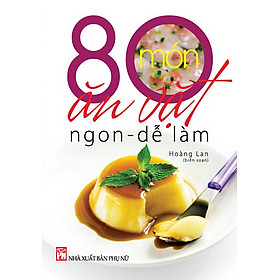 80 Món Ăn Vặt Ngon - Dễ Làm