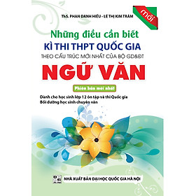 Download sách Những Điều Cần Biết Kì Thi THPT Quốc Gia Ngữ Văn (Phiên Bản Mới Nhất)