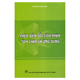 Phép Biến Đổi Tích Phân Tích Chập Và Ứng Dụng 