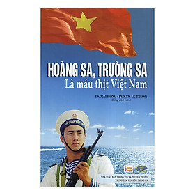 Download sách Hoàng Sa, Trường Sa Là Máu Thịt Việt Nam