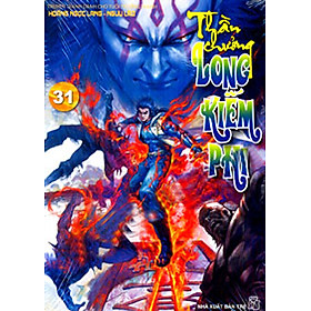 Thần Chưởng Long Kiếm Phi 31-32