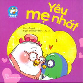 Yu Yu Và Các Bạn - Yêu Mẹ Nhất