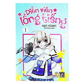 Diễn Viên Lồng Tiếng (Tập 1)