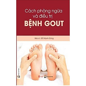 Nơi bán Cách Phòng Và Điều Trị Bệnh Gout - Giá Từ -1đ