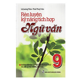 Nơi bán Rèn Luyện Kĩ Năng Tích Hợp Ngữ Văn 9 - Giá Từ -1đ