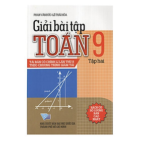 Nơi bán Giải Bài Tập Toán 9 - Tập 2 (Tái Bản) - Giá Từ -1đ