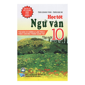 Nơi bán Học Tốt Ngữ Văn 10 – Tập 1 (Tái Bản) - Giá Từ -1đ