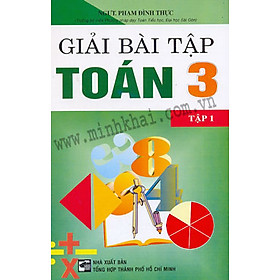 Download sách Giải Bài Tập Toán 3 - Tập 1 