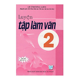 Nơi bán Luyện Tập Làm Văn 2 (Tái Bản) - Giá Từ -1đ