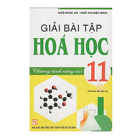 Nơi bán Giải Bài Tập Hóa Học 11 - Chương Trình Nâng Cao (Tái Bản) - Giá Từ -1đ