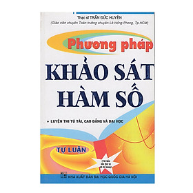 Download sách Phương Pháp Khảo Sát Hàm Số (Tái Bản)