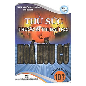 Download sách Thử Sức Trước Kì Thi Đại Học Hóa Hữu Cơ