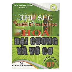 Download sách Thử Sức Trước Kì Thi Đại Học Hóa Đại Cương Và Vô Cơ