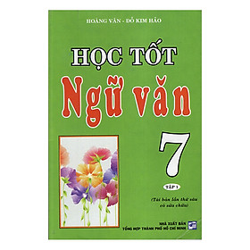 Nơi bán Học Tốt Ngữ Văn 7 - Tập 1 (Tái Bản) - Giá Từ -1đ