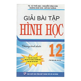 Download sách Giải Bài Tập Hình Học 12 - Chương Trình Chuẩn (Tái Bản)