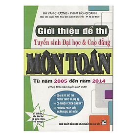 Nơi bán Giới Thiệu Đề Thi Tuyển Sinh Đại Học Và Cao Đẳng Môn Toán (2005-2014) - Giá Từ -1đ