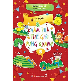 Nơi bán Bé Tô Màu Và Khám Phá Thế Giới Xung Quanh – Tập 8 - Giá Từ -1đ