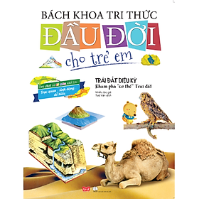 Bách Khoa Tri Thức Đầu Đời Cho Trẻ Em -  Trái Đất Diệu Kỳ - Khám Phá 