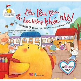 Gà Con Lon Ton - Lêu Lêu Lêu, Đi Học Không Khóc Nhè!