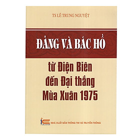 Nơi bán Đảng Và Bác Hồ Từ Điện Biên Đến Đại Thắng Mùa Xuân 1975 - Giá Từ -1đ