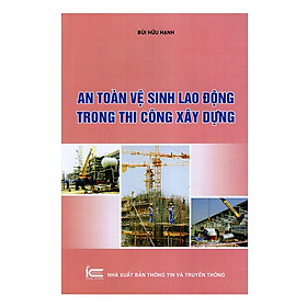 Nơi bán An Toàn Vệ Sinh Lao Động Trong Thi Công Xây Dựng  - Giá Từ -1đ