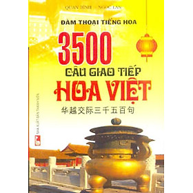 Download sách 3500 Câu Giao Tiếp Hoa Việt (Kèm CD)