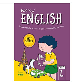 Hooray English - Tiếng Anh Vừa Học Vừa Chơi Dành Cho Bé Từ 4-6 Tuổi (Activity Book 4)