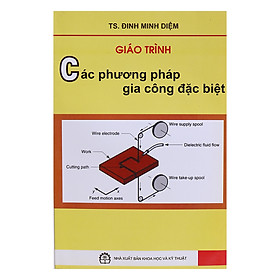 Giáo Trình Các Phương Pháp Gia Công Đặc Biệt