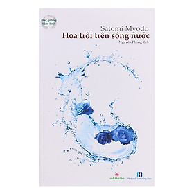 Nơi bán Hoa Trôi Trên Sóng Nước - Giá Từ -1đ