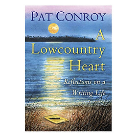 Hình ảnh sách A Lowcountry Heart: Reflections On A Writing Life