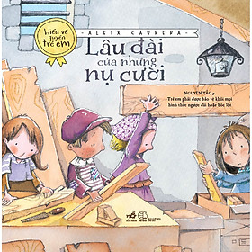 Bộ Sách Hiểu Về Quyền Trẻ Em - Lâu Đài Của Những Nụ Cười