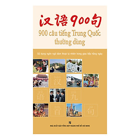 Nơi bán 900 Câu Tiếng Trung Quốc Thường Dùng (Không Kèm CD) - Giá Từ -1đ