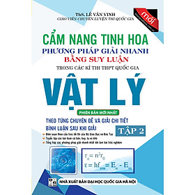 Download sách Cẩm Nang Tinh Hoa Phương Pháp Giải Nhanh Bằng Suy Luận Vật Lý (Tập 2)