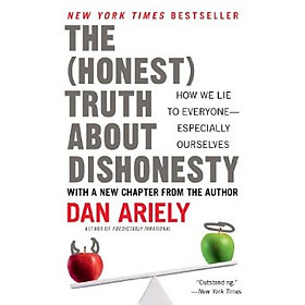 [Download Sách] The (Honest) Truth About Dishonesty