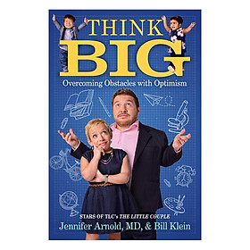 Download sách Think Big: Overcoming Obstacles With Optimism