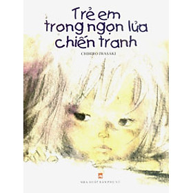 Download sách Trẻ Em Trong Ngọn Lửa Chiến Tranh