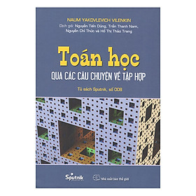 Sách Toán Học Qua Các Câu Chuyện Về Tập Hợp