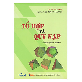 Sách Tổ Hợp Và Quy Nạp - CÔNG TY CỔ PHẦN GIÁO DỤC SPUTNIK