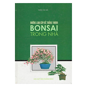 Download sách Những Loại Cây Dễ Trồng Thành Bonsai Trong Nhà