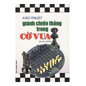 Xảo Thuật Giành Chiến Thắng Trong Cờ Vua