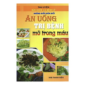 Download sách Ăn Uống Trị Bệnh Mỡ Trong Máu