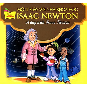 Hình ảnh Tủ Sách Gặp Gỡ Danh Nhân - A Day With Isaac Newton (Song Ngữ)
