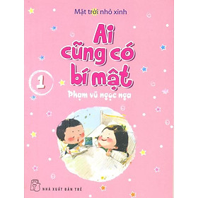 Download sách Mặt Trời Nhỏ Xinh - Ai Cũng Có Bí Mật (Tập 1)