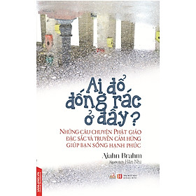 Ai Đổ Đống Rác Ở Đây?