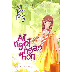 Download sách Ai Ngọt Ngào Hơn