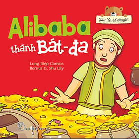 Gấu Xù Kể Chuyện - Alibaba Thành Bát-đa