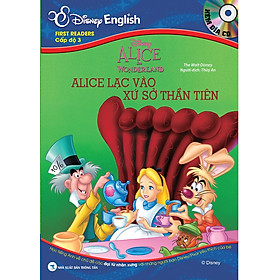 Download sách Disney English - Cấp Độ 3: Alice Lạc Vào Xứ Sở Thần Tiên (Kèm CD)