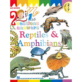 Nơi bán My First Questions & Answers - Reptiles & Amphibians - Giá Từ -1đ