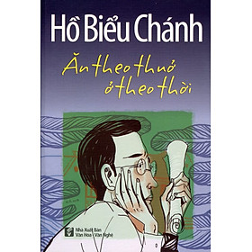 Ăn Theo Thuở Ở Theo Thời (Tái Bản 2014)