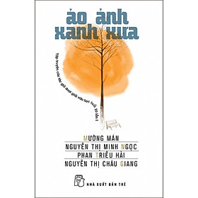 Văn Học Tuổi 20 - Ảo Ảnh Xanh Xưa